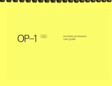Teenage Engineering OP-1 Field Portable Synthesizer Version 1.45 USER GUIDE