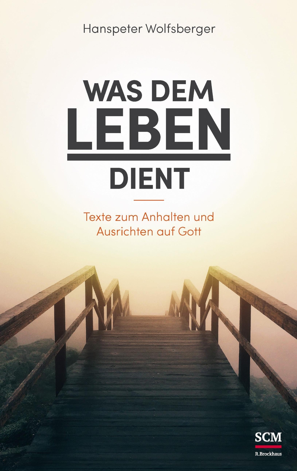 Thumbnail - Was Dem Leben Dient Hanspeter Wolfsberger