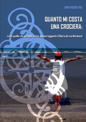 Quanto Mi Costa UNA Crociera by Linda Russo-Ida (Italian) Paperback Book