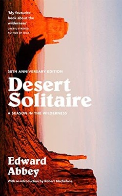 Desert Solitaire: A Season in the Wilderness by Abbey, Edward 0008283311
