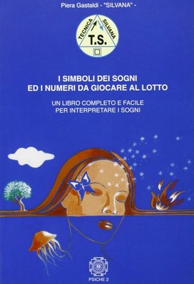 Piera Gastaldi I simboli dei sogni ed i numeri da giocar (Paperback) (UK IMPORT)