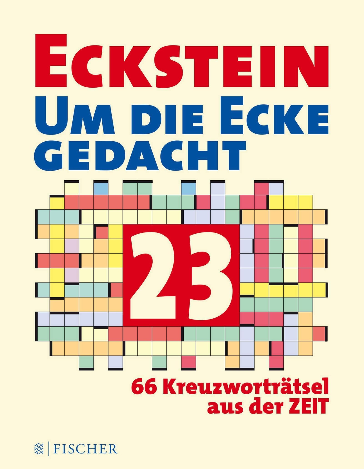 Eckstein - Um Die Ecke Gedacht 23 66 Kreuzworträtsel Aus Der Zeit