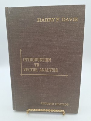 Introduction to Vector Analysis ~ Harry F Davis ~ 1968  HC 2nd Edition