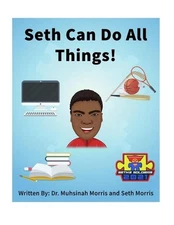 Seth Can Do All Things! by Muhsinah Lateefah Morris (English) Paperback Book