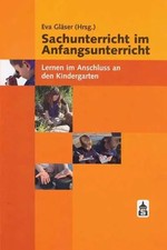 Sachunterricht im Anfangsunterricht | Lernen im Anschluss an den Kindergarten