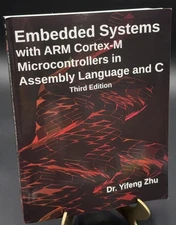 Embedded Systems ARM Cortex-M Microcontrollers in Assembly Language and C 3rd Ed