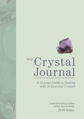My Crystal Journal by Judy Hall - 9781841815213
