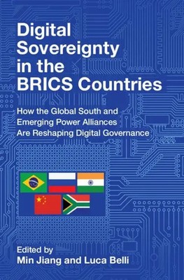 Min Jiang (u. a.) | Digital Sovereignty in the BRICS Countries | Buch | Englisch