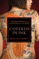 Covered In Ink | Tattoos, Women And The Politics Of The Body | Thompson | Buch