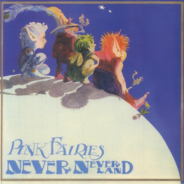 PINK FAIRIES - Never Never Land (reissue) - Vinyl (blue vinyl LP)