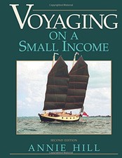 VOYAGING ON A SMALL INCOME, 2ND EDITION By Annie Hill & John Blackburn
