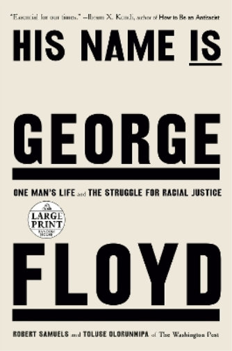 Robert Samuels Toluse Olo His Name Is George Floyd (Pulitzer Prize  (Tascabile)