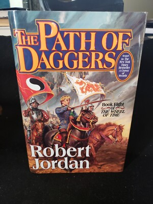 The Path of Daggers: Wheel Of Time Book 8 - Robert Jordan (1st Edition 1st Print