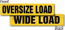 Wide Load Oversize Load Sign Banner Reversible 18X84
