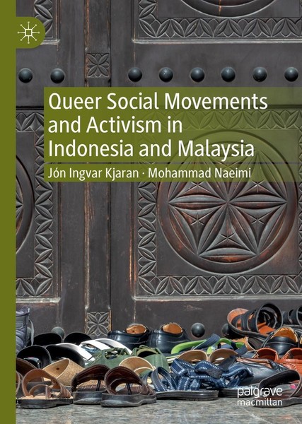 Queer Social Movements And Activism In Indonesia And Malaysia JóN Ingvar Kjaran-image