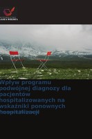 Wp¿Yw Programu PodwóJnej Diagnozy Dla PacjentóW Hospitalizowanych Na Wska¿Niki P