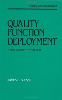 Quality Function Deployment: A Practitioner's Approach (Quality 