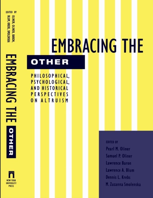 Embracing the Other  Philosophical Psychological and by Pearl Oliner PAPERBACK