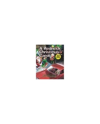 A Redneck Christmas Carol - Hardcover By Sullivan, E J - GOOD