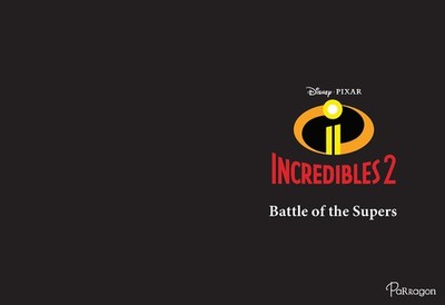 Disney Pixar Incredibles 1 and 2 Battle of The Supers: an Incredible Colorin...