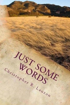 Just Some Words by Christopher R. Lauzon (English) Paperback Book