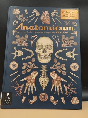 Anatomicum: Welcome to the Museum, Paxton, Jennifer Z., 9781536215069