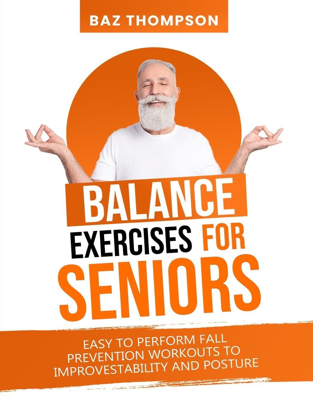 Thumbnail - Balance Exercises For Seniors Baz Thompson (u. A.) Taschenbuch