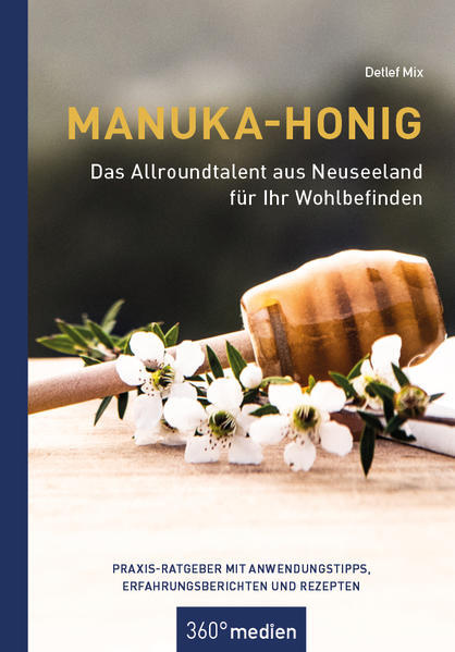 Manuka-honig - Das Allroundtalent Aus Neuseeland Für Ihr Wohlbefinden