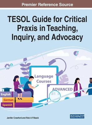 Jenifer Crawford (u. a.) | TESOL Guide for Critical Praxis in Teaching,...