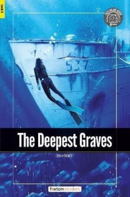 The Deepest Graves - Foxton Readers Level 3 (900 Headwords CEFR B1) with free