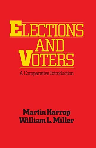 Elections and Voters: A comparative introduction-Martin Harrop,