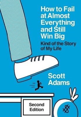 Scott Adams How to Fail at Almost Everything and (Gebundene Ausgabe) (US IMPORT)