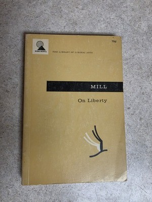 John Stuart Mill ~ Autobiography ~ Library of Liberal Arts ~ 1957 ~ GOOD 