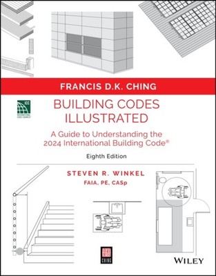 Building Codes Illustrated 8th Edition A Guide to   by Ching PAPERBACK