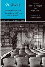 On Story Screenwriters and Filmm... by Austin Film Festival Paperback / softback