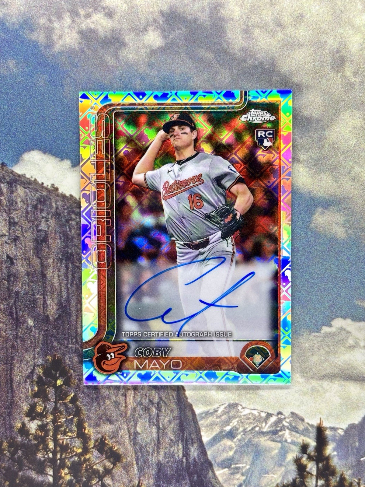 Coby Mayo 2025 Topps Chrome LogoFractor Rookie ON CARD Auto (RC) RA-CMA Orioles