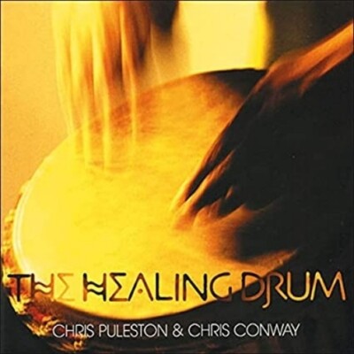 CD: CHRIS PULESTON & CHRIS CONWAY The Healing Drum NM