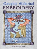 Tanya Bentham - Naughty Medieval Embroidery - Paperback - G245Z