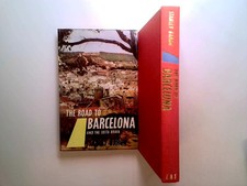 the Road to Barcelona and the Costa Brava - Baron, Stanley - 1961-01-01 Eyre & S