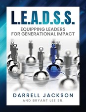 L.E.A.D.S.S.: Equipping Leaders for Generational Impact by Darrell Jackson Paper