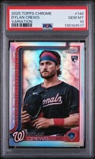 2025 Topps Chrome Dylan Crews Base Variations #146 PSA 10