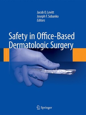 Safety in Office-Based Dermatologic Surgery Joseph F. Sobanko
