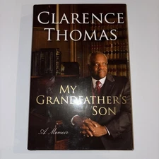 My Grandfather's Son : A Memoir by Clarence Thomas First Edition SIGNED