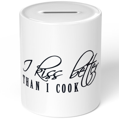 I kiss better than I cook 10701000375