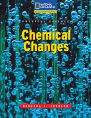 Reading Expeditions (Science: Physical Science): Chemical Changes: New