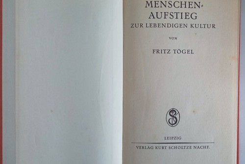 R13/516 MENSCHEN-AUFSTIEG Zur lebendigen Kultur von Fritz Tögel 1929 - Picture 3 of 4