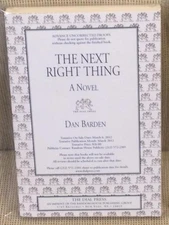Dan Barden / THE NEXT RIGHT THING Uncorrected Proof 1st 2012