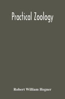 Practical Zoology Robert William Hegner Taschenbuch Englisch 2020 Alpha Editions