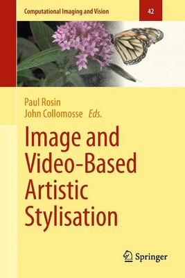 John Collomosse (u. a.) | Image and Video-Based Artistic Stylisation | Buch