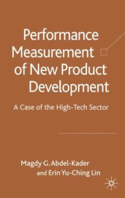 Performance Measurement of New Product Development Teams: A Case of the High-Tec